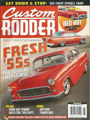 CUSTOM RODDER 2006 MAY - '55 CHEVY, '60'S CHEVY SPINDLE SWAP, COOL TAIL LIGHTS